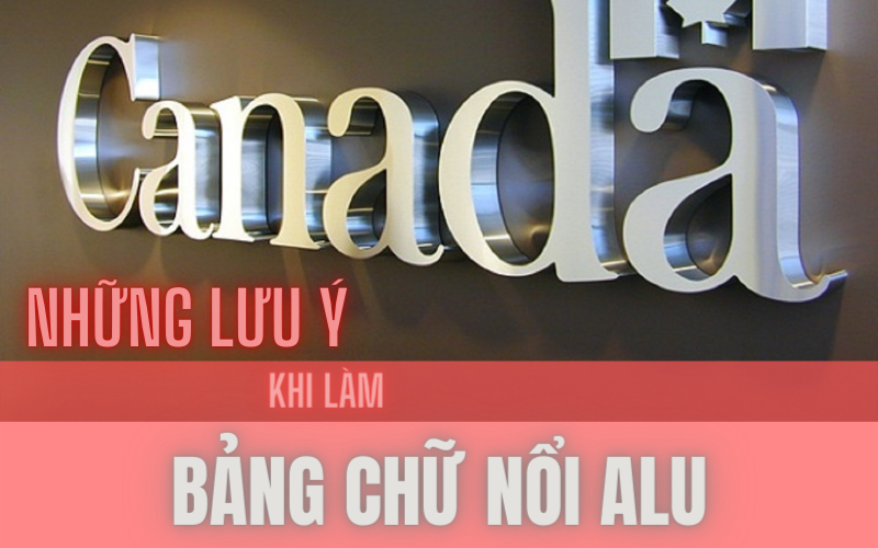 Những lưu ý khi làm bảng chữ nổi Alu